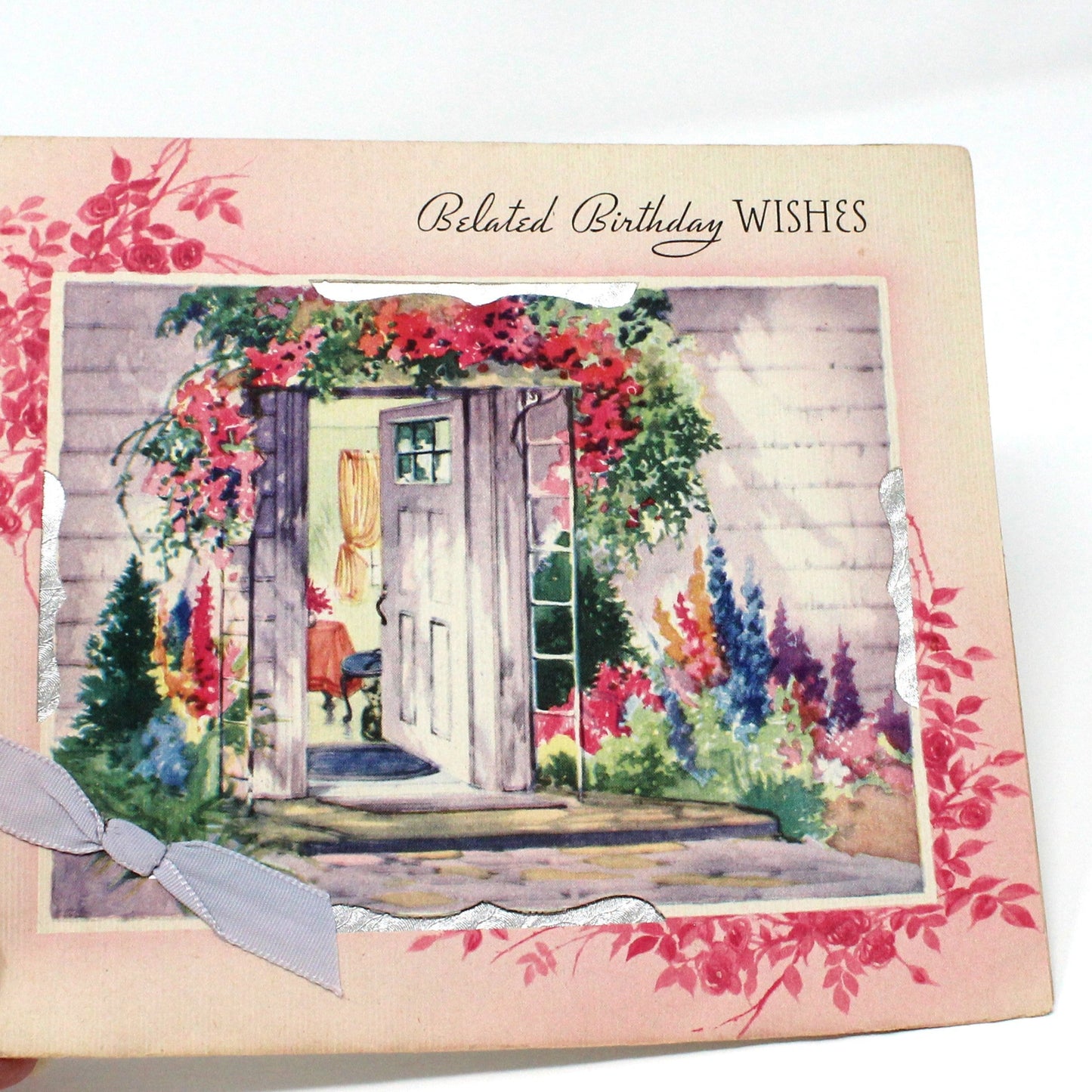 Greeting Card / Belated Birthday, Front Door Garden, Foil & Fabric Ribbon, Unused, Vintage, 1940's