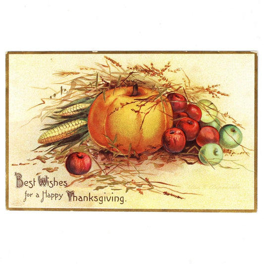 Antique Thanksgiving postcard featuring an embossed illustration of a pumpkin, apples, wheat, and the text 'Best Wishes for a Happy Thanksgiving.'.