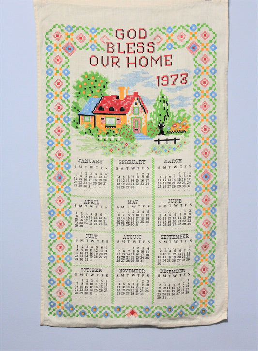 Calendar Tea Towel, 1973, God Bless Our Home, Vintage Linen, SOLD