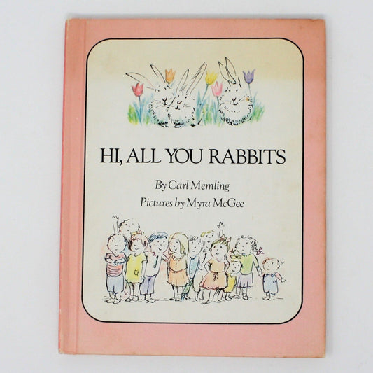 Children's Book, Hi, All You Rabbits Hardcover, Vintage 1970
