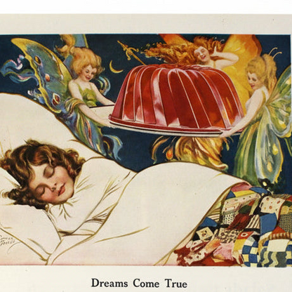 Advertisement, Jell-O, "Dreams Come True" Fairy & Birthday Girl Illustration by Norman Price, Woman's Home Companion, 1919