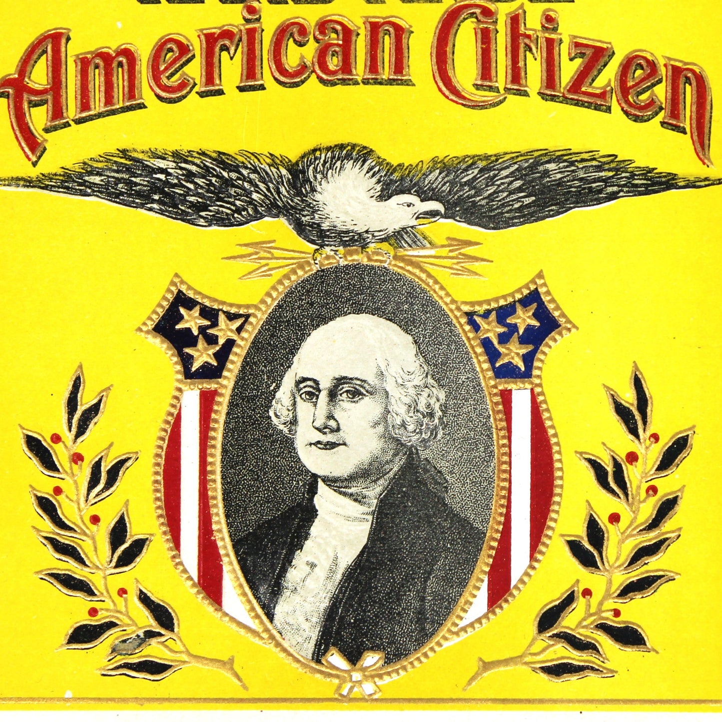 Cigar Box Label, American Citizen, George Washington Outer Label, Original Lithograph, Gilded / Embossed, NOS, 1910's, Antique