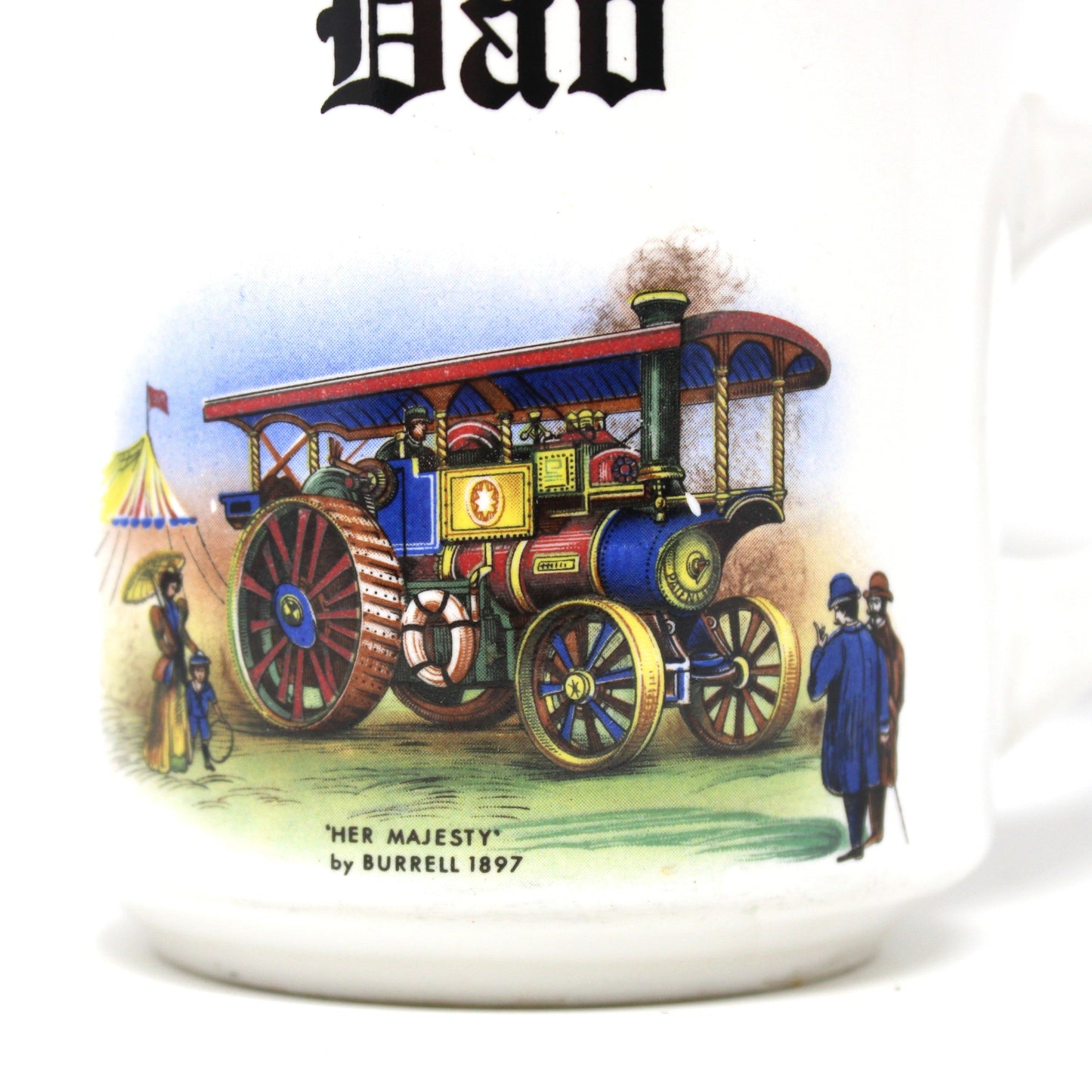 Mug, Ceramic Coffee Mug, "DAD", Her Majesty by Burrell 1897 Showman’s Road Locomotive, Vintage 1975