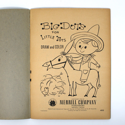 Vintage children's coloring book titled "Big Dots for Little Bits Draw and Color" by Merrill Company, shown open on a white background. The right page features black line drawings of a child riding a horse and a horse. Book dated 1955, unused.