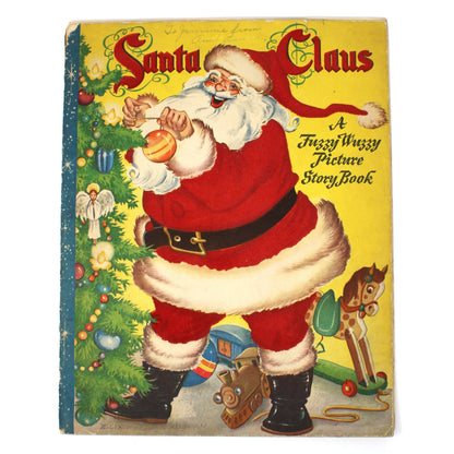 Children's Book: Santa Claus A Fuzzy Wuzzy Picture Story Book, Whitman Publishing, Vintage 1947