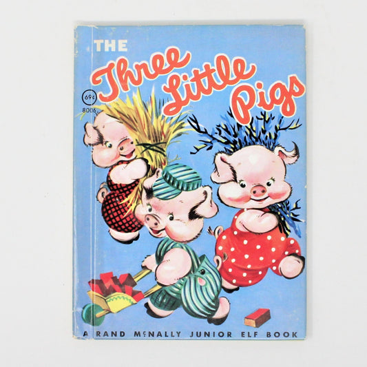 Children's Book, Junior Elf Book, The Three Little Pigs, Rand McNally, Hardcover, Vintage 1956