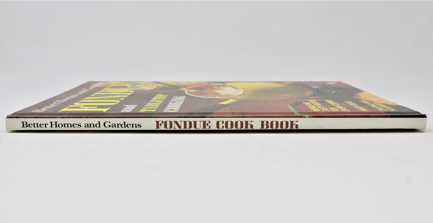 Book, Better Homes & Gardens, Fondue and Tabletop Cooking, Hardcover, Vintage 1971