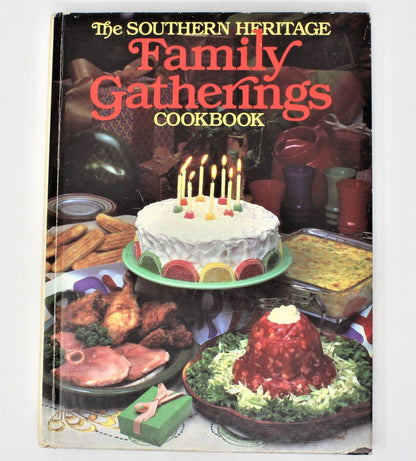 Book, The Southern Heritage Family Gatherings Cookbook, Hardcover, Vintage 1984
