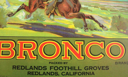 Crate Label, Bronco Navel Oranges Redlands, Original Western, Vintage, 1949
