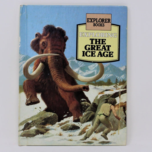 Children's Book, Exploring The Great Ice Age, Chris Maynard, Hardcover, Vintage 1978