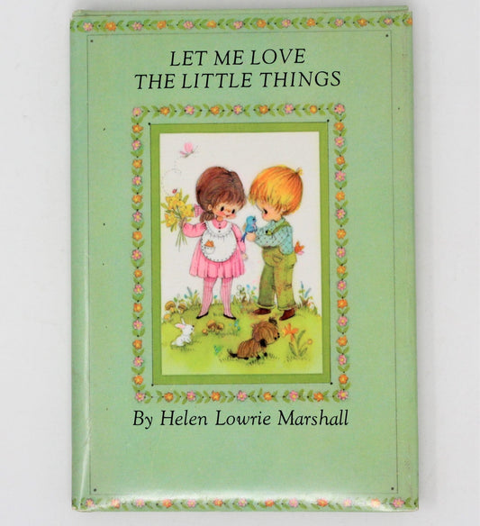 Book, Hallmark, Let Me Love the Little Things, Helen Lowrie Marshall, Vintage 1971