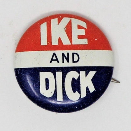 Pinback, Campaign Button, Ike and Dick 1952 Original, NOS, Vintage