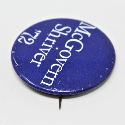 Pinback, Campaign Button, McGovern / Shriver '72 Original, NOS, Vintage