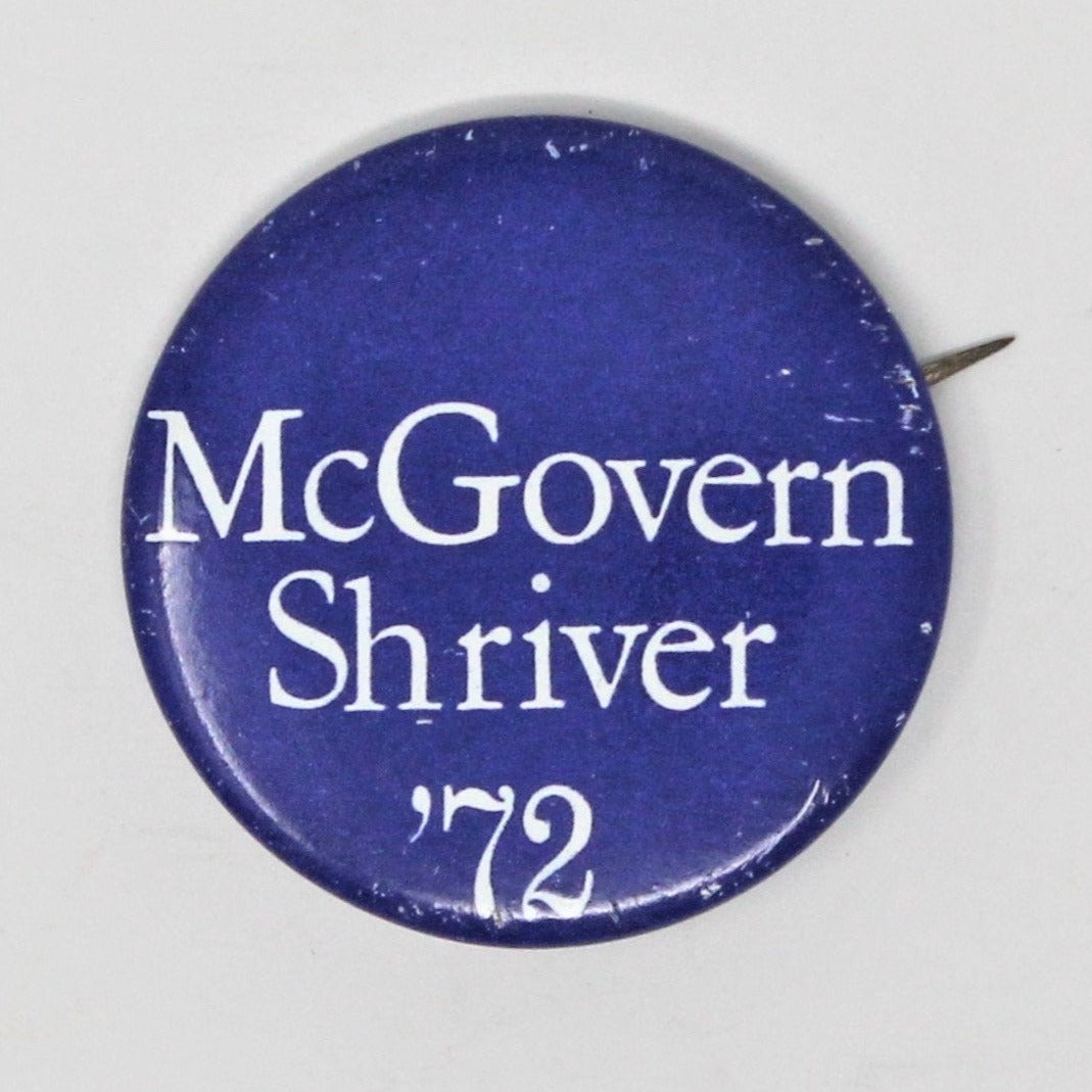 Pinback, Campaign Button, McGovern / Shriver '72 Original, NOS, Vintage