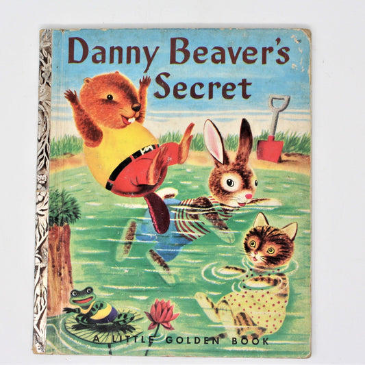 Children's Book, Little Golden Book, Danny Beaver's Secret, Hardcover, Vintage 1953